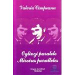 Oglinzi paralele. Miroires paralleles - Valeriu Cimpeanu