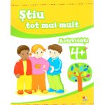 Stiu tot mai mult. Activitati 4+ | 