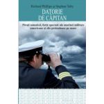 Datorie de capitan | Stephan Talty, Richard Phillips