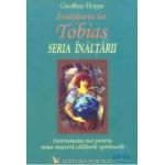 Invataturile lui Tobias Seria inaltarii - Geoffrey Hoppe