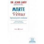 Marte si Venus impreuna pentru totdeauna - John Gray