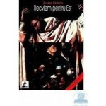Recviem pentru est - Andrei Makine