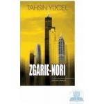 Zgarie-nori - Tahsin Yucel