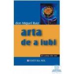 Arta de a iubi - Don Miguel Ruiz