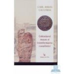Calendarul mayas si transformarea constiintei - Carl Johan Calleman