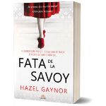 Fata de la Savoy | Hazel Gaynor