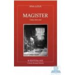 Magister. Calea catre sine - Ana Lexa