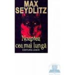 Noaptea cea mai lunga - Max Seydlitz