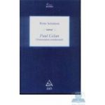 Paul Celan dimensiunea romaneasca - Petre Solomon