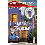 10 intalniri aranjate | Ashley Elston