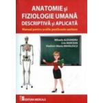 Anatomie Si Fiziologie Umana Descriptiva Si Aplicata - Mihaela Alexandru