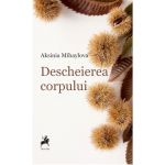 Descheierea corpului | Aksinia Mihaylova