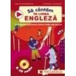 Sa cantam in limba engleza + CD audio - Helen Macgregor Stephen Chadwick