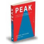 Peak. Secretele performantei de top si noua stiinta a expertizei - Anders Ericsson Robert Pool
