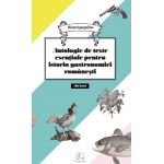Antologie de texte esentiale pentru istoria gastronomiei romanesti | Cristina Elena Andrei