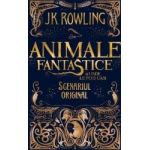Animale fantastice si unde le poti gasi Scenariul original - J.K. Rowling