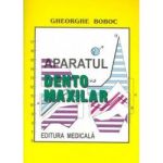 Aparatul dento-maxilar - Gheorghe Boboc