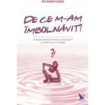 De ce m-am imbolnavit - Richard Flook