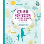 Ateliere Montessori si activitati relaxante si educative cu copiii mei