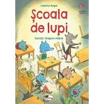 Scoala de lupi | Caroline Roque