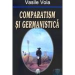 Comparatism si germanistica - Vasile Voia