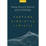 Furtuna dinaintea linistii | Neale Donald Walsch