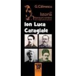 Ion Luca Caragiale Din Istoria Literaturii Romane De La Origini Pana In Prezent - G. Calinescu