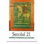 Revista Secolul 21: Capitale europene ale culturii | Colectiv