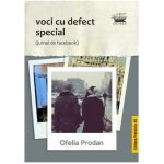 Voci cu defect special | Ofelia Prodan 