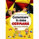 Comunicare in limba germana pentru gradinita | Cristina Johnson, Laura Udrea