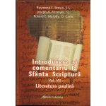 Introducere si comentariu la Sfanta Scriptura. Volumul VII | Raymond E.Brown, Joseph A. Fitzmyer, Roland E.Murphy