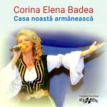 Casa noastra armaneasca | Corina Elena Badea
