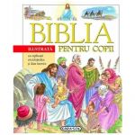 Biblia ilustrata pentru copii