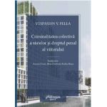 Criminalitatea colectiva a statelor si dreptul penal al viitorului | Vespasian Pella