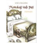 Monolog sub pat - Voicu Bugariu