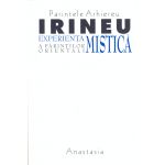 Experienta mistica a Parintilor Orientali | Parintele Arhiereu Irineu