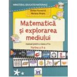 Matematica si explorarea mediului - Clasa a 2-a. Partea 2 - Manual - Stefan Pacearca Mariana Mogos
