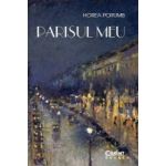 Parisul meu - Horea Porumb