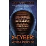 X-Cyber Viitorul incepe azi - Marc Goodman