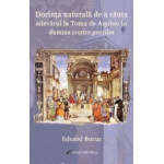 Dorinta naturala de a cauta adevarul la Toma de Aquino in Summa contra gentiles | Eduard Bucur