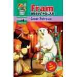 Fram ursul polar - Cezar Petrescu