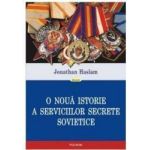 O noua istorie a serviciilor secrete sovietice - Jonathan Haslam