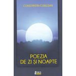 Poezia de zi si noapte | Constantin Cublesan