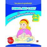 Primul meu caiet de educatie pentru sanatate 4-6 ani | 