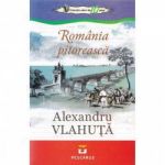Romania Pitoreasca - Alexandru Vlahuta