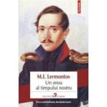Un erou al timpului nostru - M.I. Lermontov