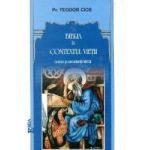 Biblia In Contextul Vietii - Pr. Teodor Cios