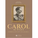 Carol al II-lea. Un rege, un cult, o camarila | Daniel Dieaconu