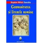 Germanitatea si litere romane | Bogdan Mihai Dascalu