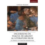 Incursiune in veacul de argint al literaturii ruse | 